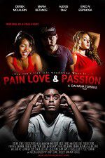 Watch Pain Love & Passion Wolowtube