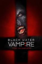 Watch Black Water Vampire Wolowtube