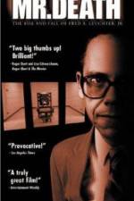 Watch Mr Death The Rise and Fall of Fred A Leuchter Jr Wolowtube