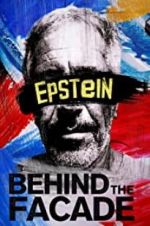 Watch Epstein: Behind the Faade Wolowtube