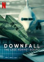 Watch Downfall: The Case Against Boeing Wolowtube