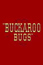 Watch Buckaroo Bugs Wolowtube