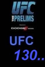 Watch UFC 130 Preliminary Fights Wolowtube