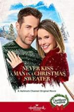 Watch Never Kiss a Man in a Christmas Sweater Wolowtube