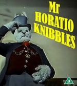 Watch Mr. Horatio Knibbles Wolowtube