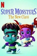 Watch Super Monsters: The New Class Wolowtube