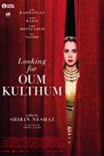Watch Looking for Oum Kulthum Wolowtube