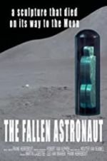 Watch The Fallen Astronaut Wolowtube
