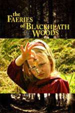 Watch The Faeries of Blackheath Woods Wolowtube