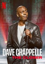 Watch Dave Chappelle: The Closer (TV Special 2021) Wolowtube