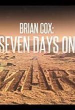Watch Brian Cox: Seven Days on Mars Wolowtube