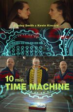 Watch 10 Minute Time Machine (Short 2017) Wolowtube