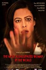 Watch The Most Assassinated Woman in the World Wolowtube