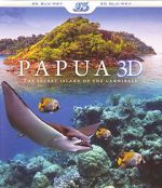 Watch Papua 3D the Secret Island of the Cannibals Wolowtube