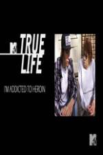 Watch True Life: I?m Addicted To Heroin Wolowtube