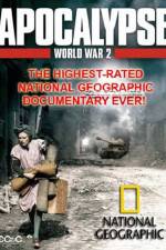 Watch National Geographic  Apocalypse The Second World War The World Ablaze Wolowtube