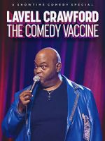 Watch Lavell Crawford: The Comedy Vaccine Wolowtube