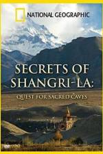 Watch Secret of Shangri-La: Quest For Sacred Caves Wolowtube