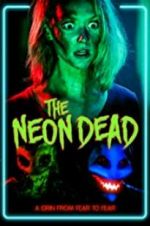 Watch The Neon Dead Wolowtube