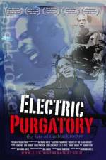 Watch Electric Purgatory The Fate of the Black Rocker Wolowtube