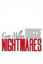 Watch Cesar Millan: Doggie Nightmares Wolowtube