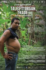 Watch Tales from the Organ Trade Wolowtube