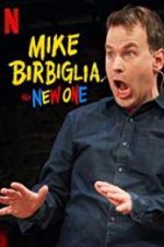 Watch Mike Birbiglia: The New One Wolowtube