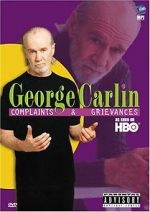 Watch George Carlin: Complaints & Grievances Wolowtube