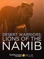 Watch Desert Warriors: Lions of the Namib Wolowtube