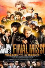Watch High & Low: The Movie 3 - Final Mission Wolowtube