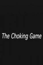 Watch The Choking Game Wolowtube