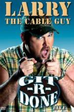 Watch Larry the Cable Guy Git-R-Done Wolowtube