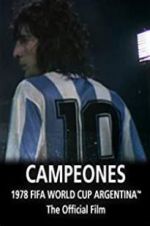 Watch Argentina Campeones: 1978 FIFA World Cup Official Film Wolowtube