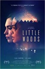 Watch Little Woods Wolowtube