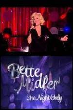 Watch Bette Midler: One Night Only Wolowtube