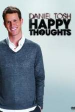Watch Daniel Tosh: Happy Thoughts Wolowtube
