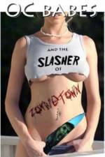 Watch O.C. Babes and the Slasher of Zombietown Wolowtube