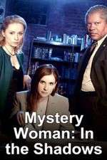 Watch Mystery Woman: In the Shadows Wolowtube