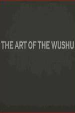 Watch The Art of the Wushu Wolowtube