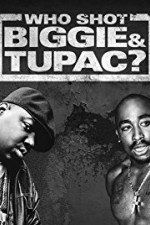 Watch Who Shot Biggie & Tupac Wolowtube