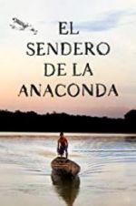 Watch El sendero de la anaconda Wolowtube