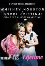 Watch Whitney Houston & Bobbi Kristina: Didn\'t We Almost Have It All Wolowtube