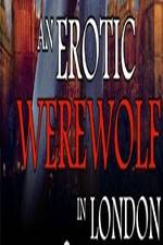 Watch An Erotic Werewolf in London Wolowtube