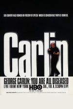 Watch George Carlin: You Are All Diseased (TV Special 1999) Wolowtube