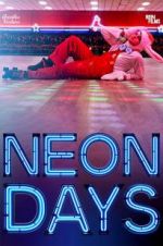 Watch Neon Days Wolowtube