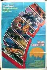 Watch Miami Connection Wolowtube