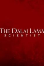 Watch The Dalai Lama: Scientist Wolowtube