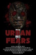Watch Urban Fears Wolowtube