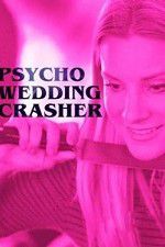 Watch Psycho Wedding Crasher Wolowtube