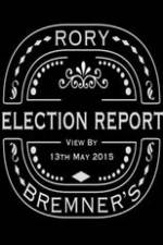 Watch Rory Bremner's Election Report Wolowtube
